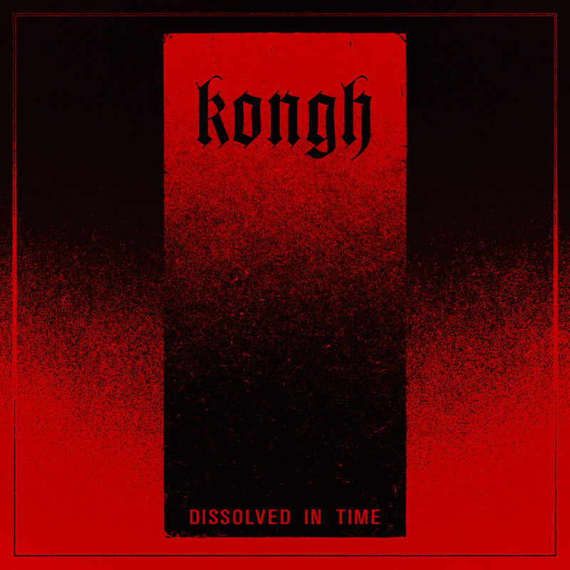 Kongh – Dissolved in Time album cover